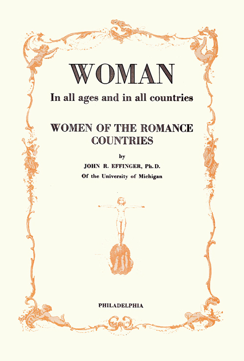 (image for) WOMAN In All Ages and In All Countries, Romance Countries, V. 1.